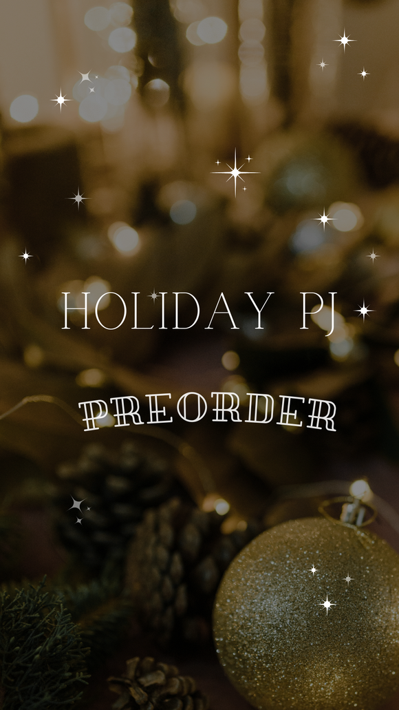 Holiday PJ preorder